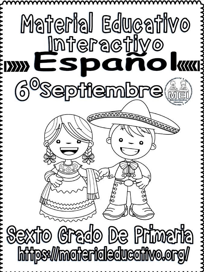 Material interactivo del sexto grado de Español del mes de septiembre ciclo  escolar 2019 – 2020 | Material Educativo y Planeaciones